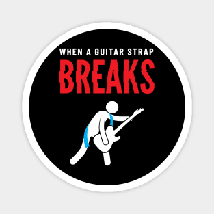 When A Guitar Strap Breaks Dark Theme Magnet